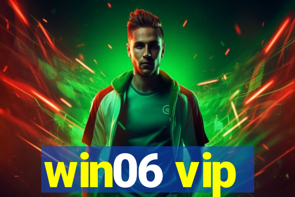 win06 vip